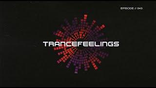 Lightstate - Trancefeelings #043 (05.09.2024)