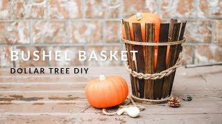 DIY DOLLAR TREE FALL DECOR - BUSHEL BASKET