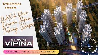 My Home Vipina August 2024 Construction Update | Aerial 4K Tour