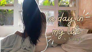 a day in the life of a slow traveler / self-care day / teacher on vacation / siargao diary