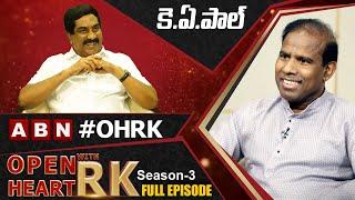 KA Paul Open Heart With RK || Full Episode || Season - 3 || OHRK @OHWRK