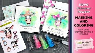 Nuvo Shimmer Powder - MASKING and COLORING - COWS #carlacreaties #craftemotions