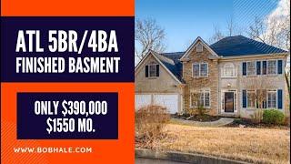 ATLANTA 5BR/4BA FINISHED BASEMENT HOMES ONLY $390,000 | ATLANTA HOME FOR SALE | EZ APPROVAL