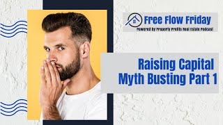 #FreeFlowFriday: Raising Capital Myth Busting Part 1 with Dave Dubeau