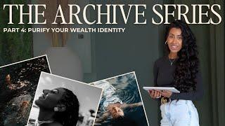 Part 4: Purify Your Wealth Identity