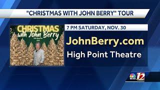 Experience 'Christmas With John Berry' at High Point Theatre