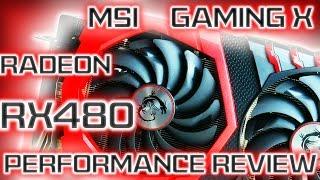 MSI GAMING X AMD Radeon RX480 8GB Performance Review