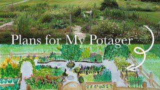 Plans to Renovate My Potager Garden & Mini Tour!