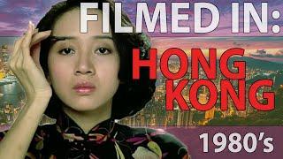 Filmed In: Hong Kong (1980s)