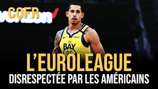 L'Euroleague méprisée par les Américains ? - CQFR