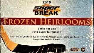 (EPISODE 1,392) UNBOXING VIDEO: FROZEN HEIRLOOMS HOCKEY SUPER BREAK 2016