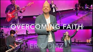 Overcoming Faith - Eric Diaz