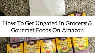 How To Ungate Grocery & Gourmet Foods On Amazon