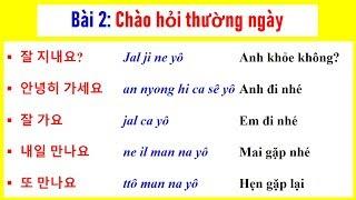[Bài 2: Cách Chào Hỏi Thường Ngày | 평소의 인사] | TIẾNG HÀN GIAO TIẾP CƠ BẢN