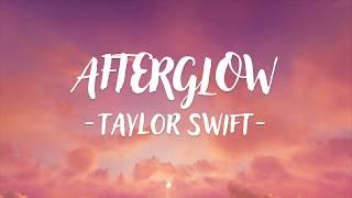 Taylor Swift - Afterglow (Lyric Video)