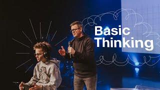 Basic Thinking | Pastor Shawn Wood