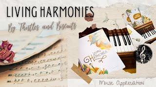 New Homeschool Music Appreciation Curriculum | Living Harmonies | By Thistles and Biscuits