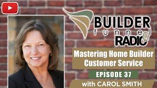 Mastering Home Builder Customer Service