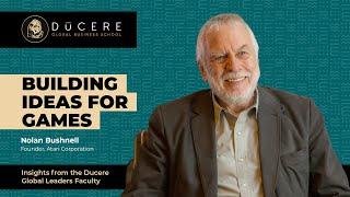 Nolan Bushnell – Building ideas for games