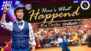 Here's what happened ft. A Doctor chellam!