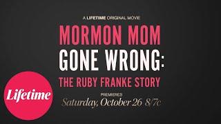 Official Trailer | Mormon Mom Gone Wrong: The Ruby Franke Story | Lifetime