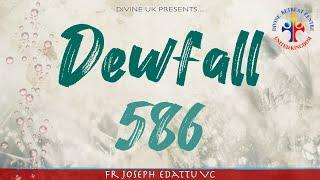 Dewfall 586 - Pray for the land you live in