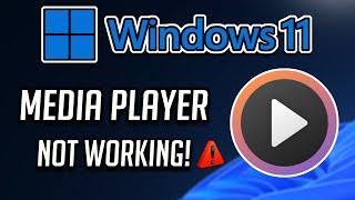 Media Player Not Working Fix Windows 11/10 [Tutorial]