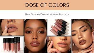 New Shades! DOSE OF COLORS Velvet Mousse Lipsticks