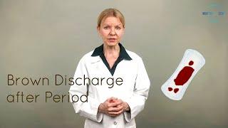 Brown Discharge after Period - Causes