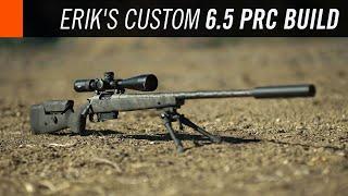 Erik's Custom 6 5 PRC Killing Machine!