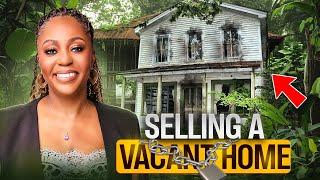 Sell your Vacant Home Now! Here’s What You Need to Know!