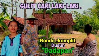 Dusun Legendaris Janda Rondo Dadapan Kampung Sulit cari Laki-laki Sejarah Sengketa antara dua Janda.