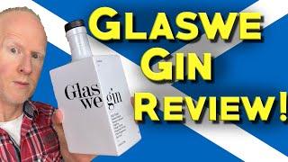 Glaswe Gin Review | Is This Scottish Spirit Worth a Try?