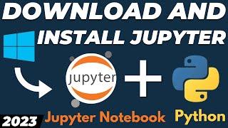 How to download and install Jupyter Notebook for Windows 10 / 11 with Python tutorial