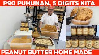 PEANUT BUTTER- 90 PUHUNAN, 5 DIGITS ANG KITA! RECIPE+ COSTING + HOW TO SELL 500 BOTTLES