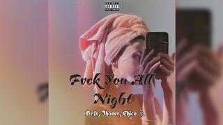 84Hoodz - Fvck You All Night (Official Audio)