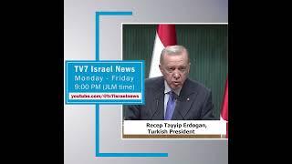 TV7 Israel News - Recep Tayyip Erdogan, Turkish President