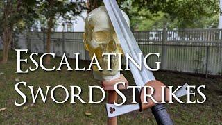 Escalating Sword Strikes