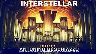 INTERSTELLAR - ORGAN WORKS - ANTONINO BUSCHIAZZO