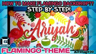 HOW TO MAKE BACKDROP FLAMINGO THEME USING STYRO?? | C21 ARTWORKS TV | ArtVlog#20