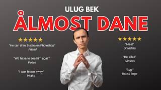 ALMOST DANE | Full Stand-Up Comedy Special | Ulug Bek