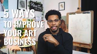 How to Grow Your Art Business: A 5 Step Guide