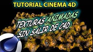 TEXTURAS ANIMADAS SIN SALIR DE C4D - TUTORIAL CINEMA 4D