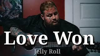 Jelly Roll - "Love Won"(Song)#scmusic