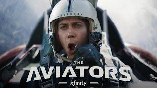 Xfinity presents “The Aviators”