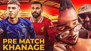 Liverpool vs Chelsea || Khanage ft Matisse Armani! || Slot's Toughest Test Yet??