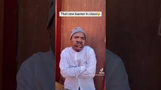 Every class has that one learner  #funny #comedy #funnyafrican #mzansi