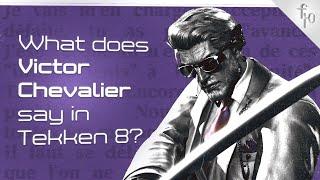 What does Victor Chevalier say in Tekken 8? | Character quotes
