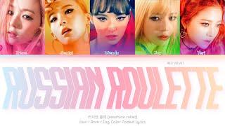 Red Velvet (레드벨벳) 러시안 룰렛 (Russian Roulette) Color Coded Lyrics (Han/Rom/Eng)