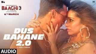 Full Audio: Dus Bahane 2.0 | Baaghi 3 | Vishal & Shekhar FEAT. KK,Shaan&Tulsi Kumar | Tiger,Shraddha